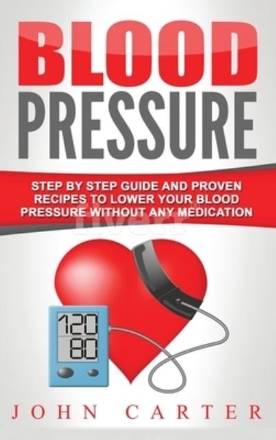 Cover for John Carter · Blood Pressure (Gebundenes Buch) (2019)