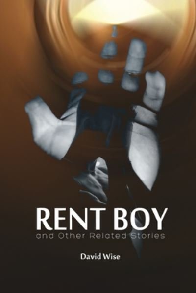 Cover for David Wise · RENT BOY and Other Related Stories (Paperback Book) (2020)