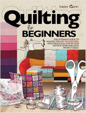 Cover for Haidee Glenn · Quilting For Beginners (Inbunden Bok) (2020)