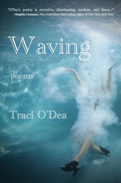 Cover for Traci O'Dea · Waving (Pocketbok) (2021)