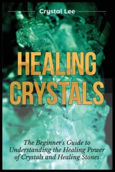 Cover for Crystal Lee · Healing Crystals (Paperback Book) (2021)