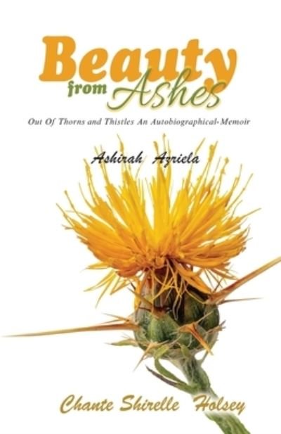Cover for Ashirah Azriela · Beauty from Ashes (Book) (2022)