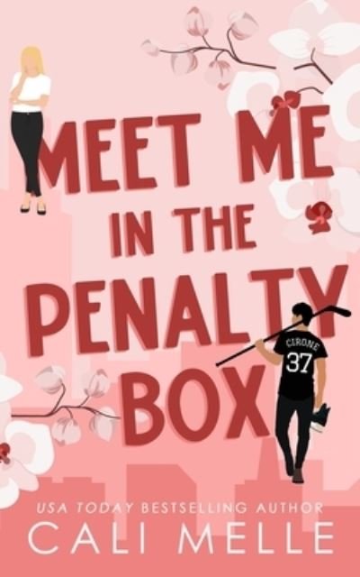Cover for Cali Melle · Meet Me in the Penalty Box (Pocketbok) (2023)