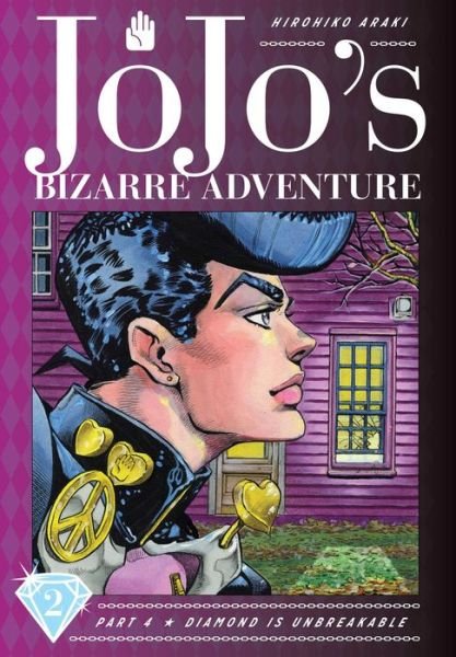 Cover for Hirohiko Araki · JoJo's Bizarre Adventure: Part 4--Diamond Is Unbreakable, Vol. 2 - JoJo's Bizarre Adventure: Part 4--Diamond Is Unbreakable (Gebundenes Buch) (2019)