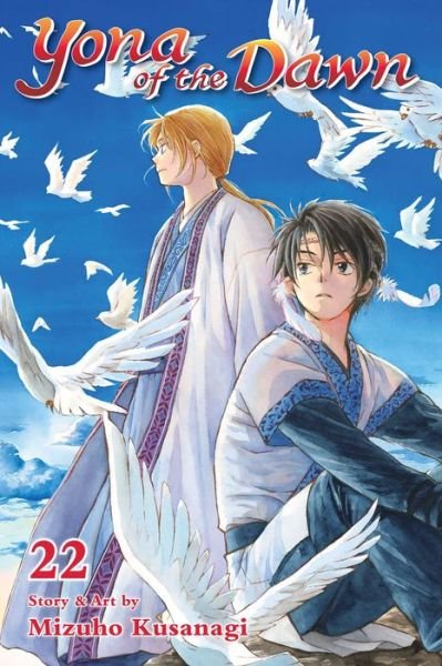 Cover for Mizuho Kusanagi · Yona of the Dawn, Vol. 22 - Yona of the Dawn (Paperback Book) (2020)