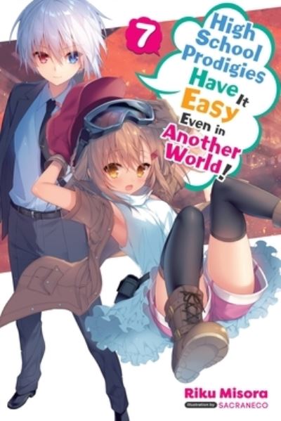 Cover for Nathaniel Thrasher · High School Prodigies Have It Easy Even in Another World!, Vol. 7 (light novel) (Paperback Book) (2022)