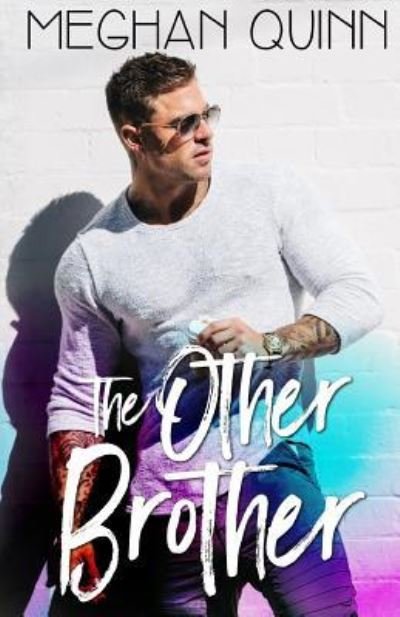 The Other Brother - Meghan Quinn - Bøker - Createspace Independent Publishing Platf - 9781978458086 - 22. oktober 2017