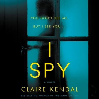 I Spy - Claire Kendal - Musiikki - HarperCollins - 9781982660086 - tiistai 6. elokuuta 2019