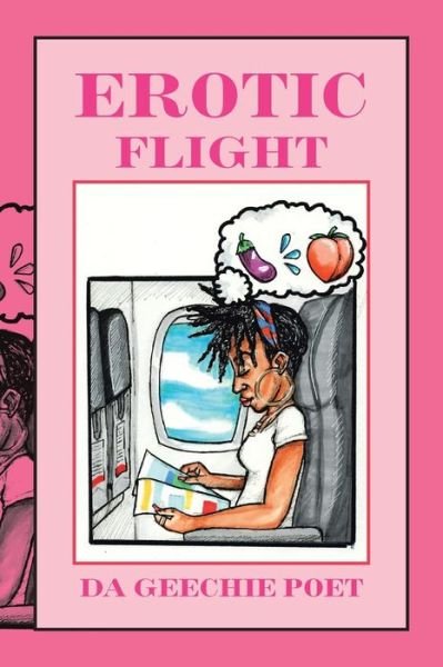 Cover for Da Geechie Poet · Erotic Flight (Paperback Book) (2020)