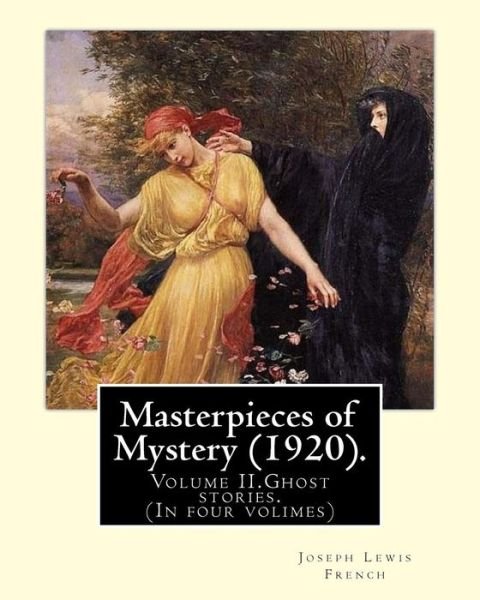 Cover for Joseph Lewis French · Masterpieces of Mystery (1920). by (Paperback Book) (2018)