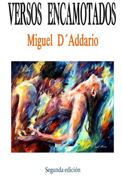 Cover for Miguel D'Addario · Versos Encamotados (Paperback Book) (2018)