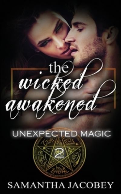 Cover for Samantha Jacobey · The Wicked Awakened (Pocketbok) (2018)