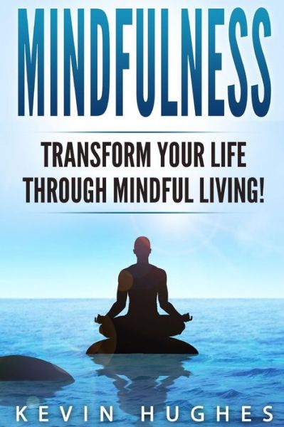 Kevin Hughes · Mindfulness (Paperback Book) (2018)