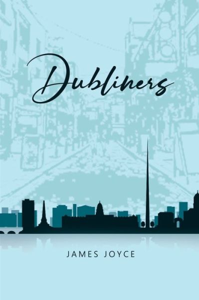 Dubliners - James Joyce - Książki - Public Park Publishing - 9781989814086 - 9 stycznia 2020