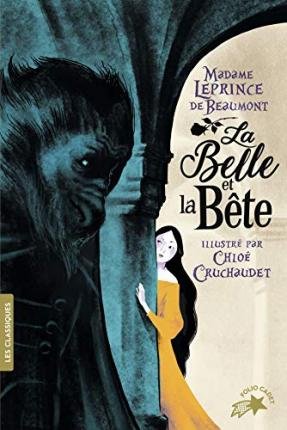 La Belle et la Bete - Jeanne-Marie Leprince de Beaumont - Kirjat - Gallimard - 9782075097086 - torstai 13. syyskuuta 2018