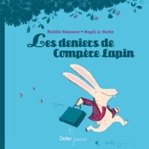 Cover for Michele Simonsen · Les deniers de Compere Lapin (Paperback Book) (2015)