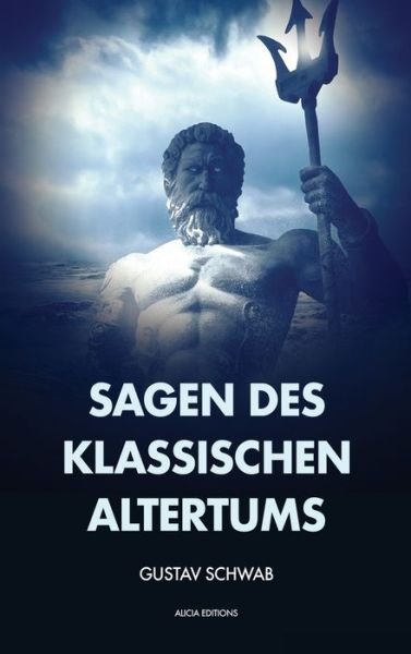 Cover for Gustav Schwab · Sagen des klassischen Altertums (Hardcover Book) (2021)