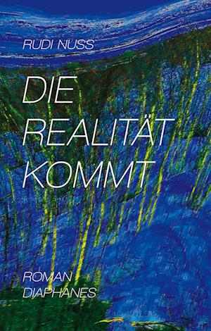 Cover for Rudi Nuss · Die Realität kommt (Hardcover Book) (2022)