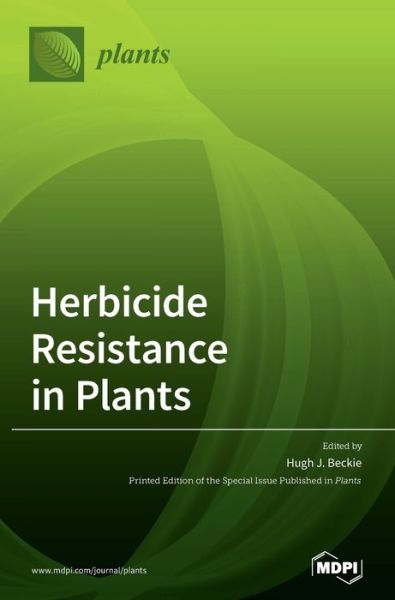 Cover for Hugh J Beckie · Herbicide Resistance in Plants (Hardcover Book) (2020)