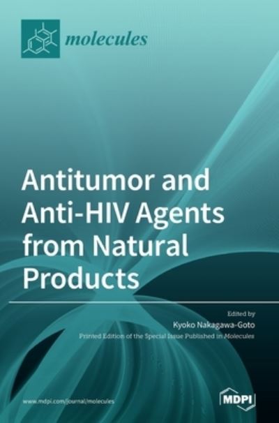 Cover for Kyoko Nakagawa-Goto · Antitumor and Anti-HIV Agents from Natural Products (Hardcover Book) (2020)
