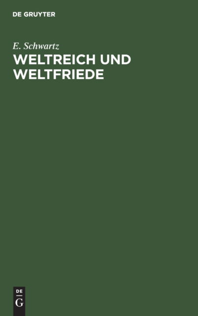 Cover for E. Schwartz · Weltreich und Weltfriede (Book) (1916)