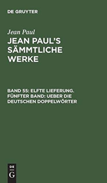 Cover for Jean Paul · Jean Paul's Sammtliche Werke, Band 55, Elfte Lieferung. Funfter Band (Hardcover Book) (1901)