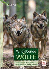 Cover for Faß · Wildlebende Wölfe (Book)