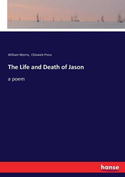 The Life and Death of Jason - Morris - Livros -  - 9783337389086 - 21 de novembro de 2017