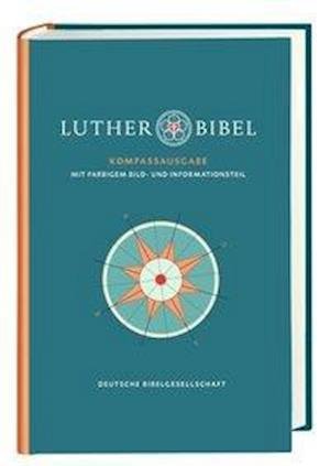 Cover for Martin Luther · Lutherbibel revidiert 2017. Kompass-Ausgabe (Gebundenes Buch) (2020)