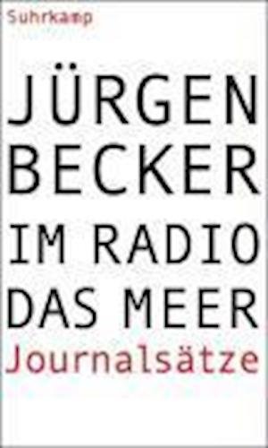 Cover for Jürgen Becker · Im Radio Das Meer (Buch)