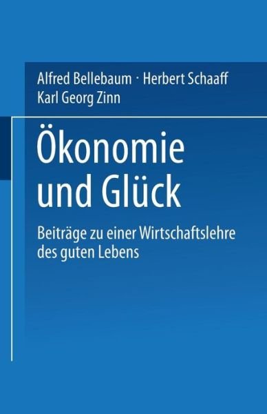 Cover for Hella Hoppe · OEkonomie Und Gluck: Beitrage Zu Einer Wirtschaftslehre Des Guten Lebens (Paperback Bog) [1999 edition] (1999)