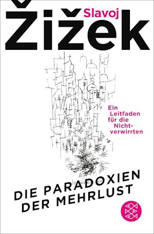 Cover for Slavoj Žižek · Die Paradoxien der Mehrlust (Buch) (2025)