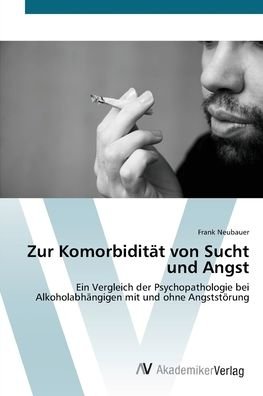 Cover for Neubauer · Zur Komorbidität von Sucht und (Buch) (2012)