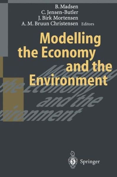 Cover for Bjarne Madsen · Modelling the Economy and the Environment (Paperback Book) [Softcover reprint of the original 1st ed. 1996 edition] (2011)