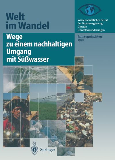 Cover for Wege zu einem nachhaltigen Umgang mit Suwasser: Jahresgutachten 1997 - Welt im Wandel (Paperback Book) (2011)