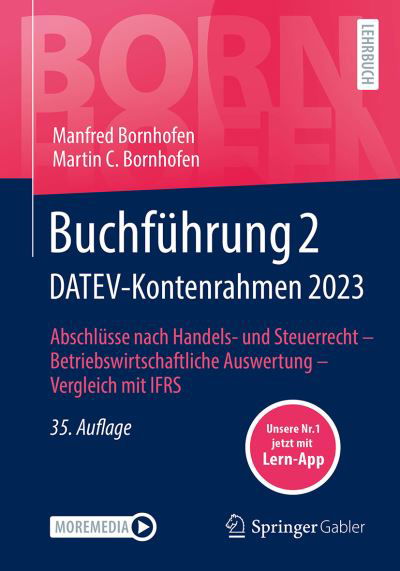 Buchführung 2 DATEV-Kontenrahmen 2023 - Manfred Bornhofen - Kirjat - Springer Fachmedien Wiesbaden GmbH - 9783658433086 - keskiviikko 10. heinäkuuta 2024