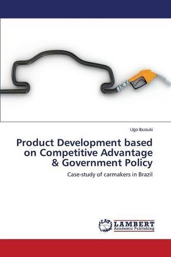 Cover for Ibusuki Ugo · Product Development Based on Competitive Advantage &amp; Government Policy (Paperback Bog) (2014)