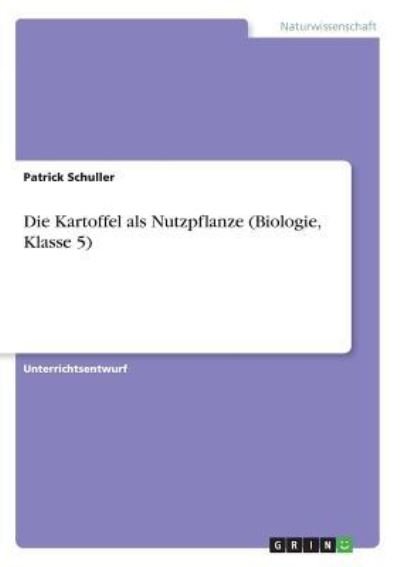 Cover for Schuller · Die Kartoffel als Nutzpflanze (Book)