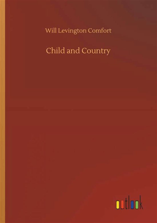 Cover for Comfort · Child and Country (Book) (2018)