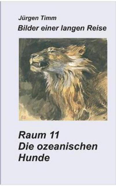 Cover for Timm · Raum 11 Die ozeanischen Hunde (Buch) (2017)