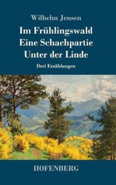 Cover for Jensen · Im Frühlingswald / Eine Schachpa (Bok) (2018)