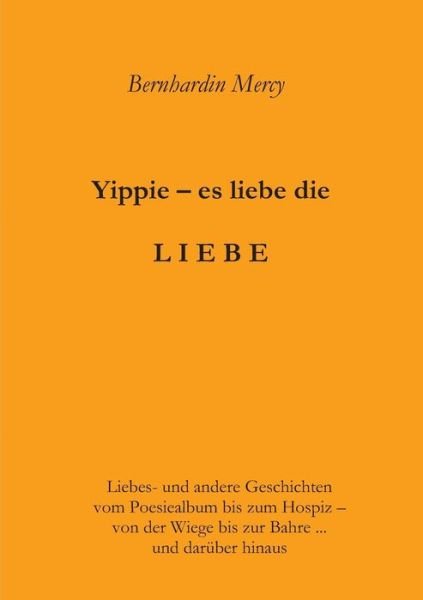 Cover for Mercy · Yippie - es lebe die LIEBE (Bok) (2017)