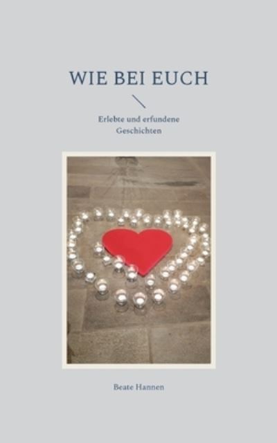 Cover for Beate Hannen · Wie bei euch (Paperback Book) (2023)
