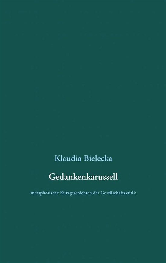 Cover for Bielecka · Gedankenkarussell (Book) (2019)