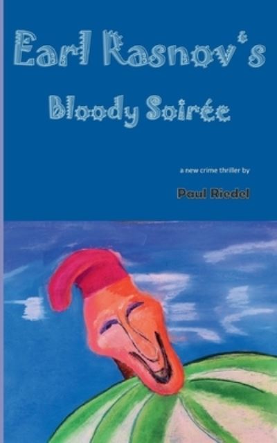 Cover for Riedel · Earl Rasnov's bloody Soiree (Bok) (2020)