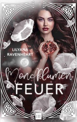 Cover for Lilyana Ravenheart · Mondblumenfeuer (Paperback Book) (2021)