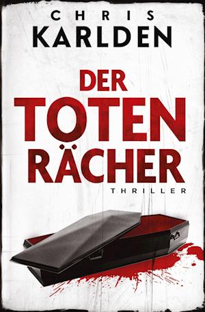 Cover for Chris Karlden · Der Totenrächer: Thriller (Book) (2024)