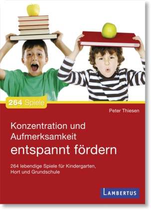 Konzentration und Aufmerksamkeit entspa - Peter Thiesen - Książki -  - 9783784121086 - 