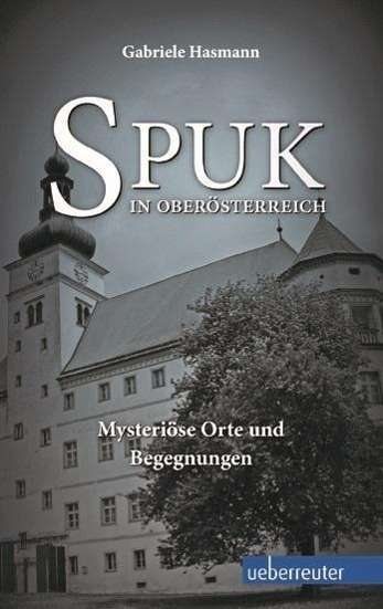 Cover for Gabriele Hasmann · Spuk In OberÃ¶sterreich (Book)