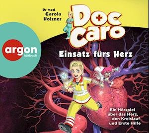 Cover for Carola Holzner · Doc Caro  Einsatz fürs Herz (Hörbok (CD)) (2023)